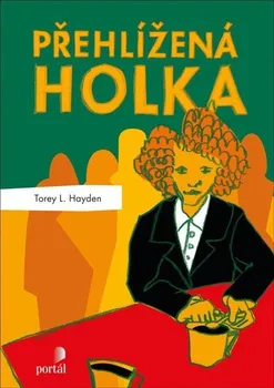 Přehlížená holka - Torey L. Hayden (2022, brožovaná)