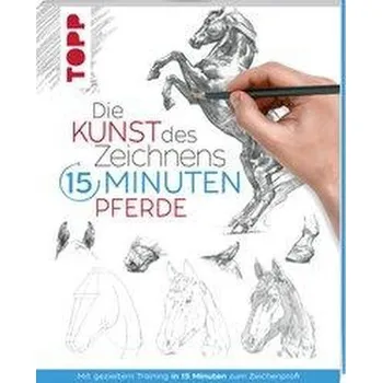 Encyklopedie Die Kunst des Zeichnens 15 Minuten - Pferde - frechverlag