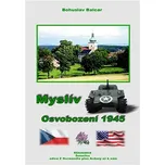 Myslív: Osvobození 1945 - Bohuslav…
