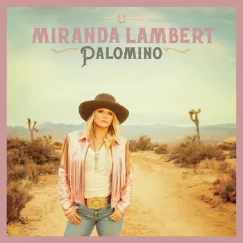 Zahraniční hudba Palomino - Miranda Lambert [CD]