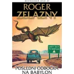 Poslední odbočka na Babylon - Roger…