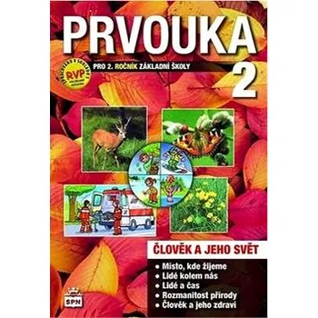 Přírodní věda Prvouka 2 pro 2.ročník základní školy učebnice: Člověk a jeho svět Kniha