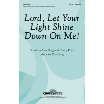 Lord, Let Your Light Shine Down on Me! - pro sbor SATB 1041544