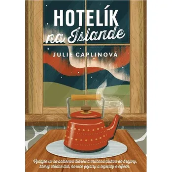 Hotelík na Islande: Ľad a horúce gejzíry v ďalšom Romantickom úteku Kniha