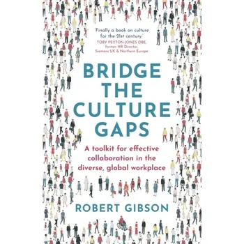 Bridge the Culture Gaps - Gibson, Robert