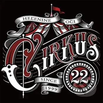 Zahraniční hudba Cirkus 22 - Heľenine oči [CD]