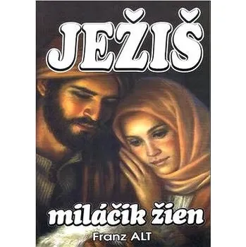 Duchovní literatura Ježiš miláčik žien Kniha