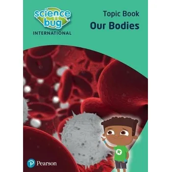 Cizí jazyk Science Bug: Our bodies Topic Book - Herridge, Deborah a Eccles, Debbie