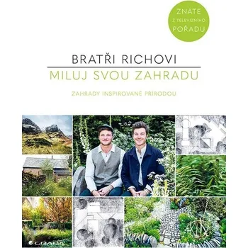 Miluj svou zahradu: Zahrady inspirované…