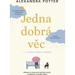 Jedna dobrá věc… a život znovu začíná -…