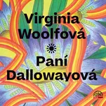 Paní Dallowayová - Virginia Woolfová…