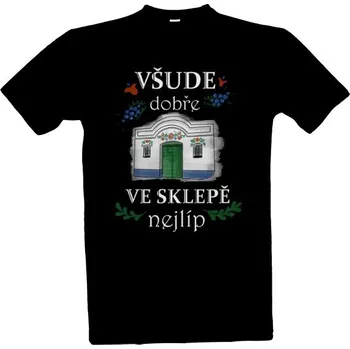 Tričko s potiskem Všude dobře, ve sklepě nejlíp pánské