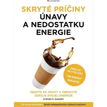 Populárně naučná literatura pro dospělé Skryté príčiny únavy a nedostatku energie: Zbavte sa únavy a obnovte zdroje svojej energie Kniha