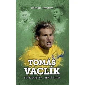 Kniha Tomáš Vaclík: skromná hvězda Ekniha
