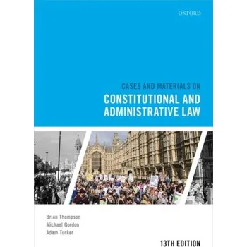 Populárně naučná literatura pro dospělé Cases and Materials on Constitutional and Administrative Law - Thompson, Brian