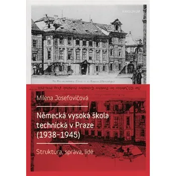 Kniha Německá vysoká škola technická v Praze (1938 - 1945) Ekniha
