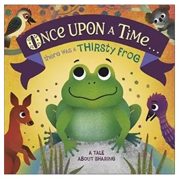 Once Upon A Time... there was a Thirsty Frog - DK
