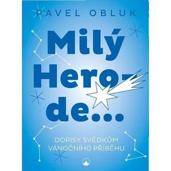 Milý Herode: Dopisy svědkům vánočního příběhu Kniha
