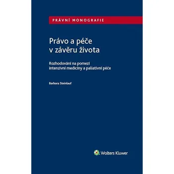 Kniha Právo a péče v závěru života Ekniha