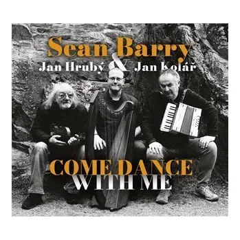 Sběratelská edice filmů Come Dance With Me - CD - Sean Barry