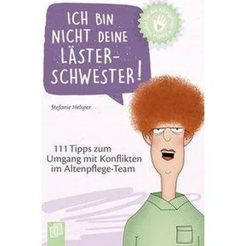 Ich bin nicht deine Lästerschwester! - Helsper, Stefanie