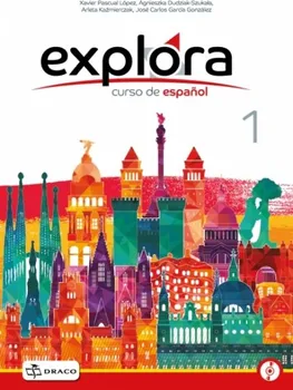 Španělský jazyk Explora 1: Cruso de espanol - Xavier Pascual López a kol. [ES] (brožovaná)