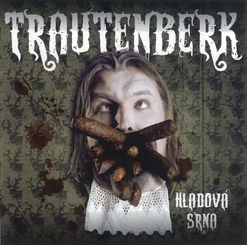Česká hudba Hladová srna - Trautenberk [CD] (Reedice 2022)