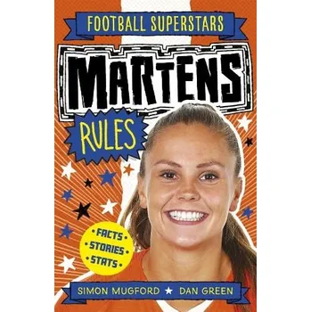 Cizojazyčná kniha Football Superstars: Martens Rules - Mugford, Simon