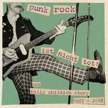 Zahraniční hudba 2CD Billy Childish: Punk Rock Ist Nicht Tot! The Billy Childish Story 1977-2018 2019