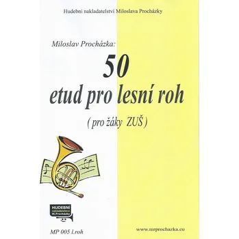 Miloslav Procházka 50 etud pro lesní roh