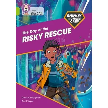 Anglický jazyk Shinoy and the Chaos Crew: The Day of the Risky Rescue - Callaghan, Chris