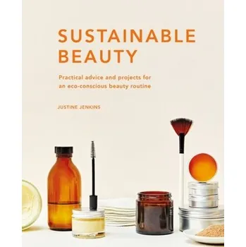 Sustainable Beauty - Jenkins, Justine