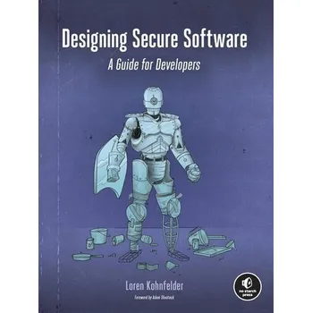 Technika Designing Secure Software - Kohnfelder, Loren