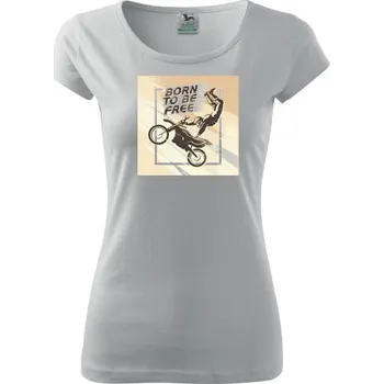 Dámské tričko Dámské Triko s moto motivem 97 Born to be free