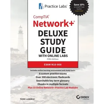 Technika CompTIA Network+ Deluxe Study Guide with Online Labs - Todd Lammle