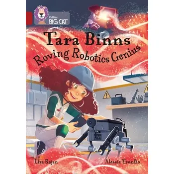 Anglický jazyk Tara Binns: Roving Robotics Genius - Rajan, Lisa