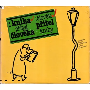 Kniha – přítel člověka, člověk – přítel knihy - Mirko Ryvola - 1983
