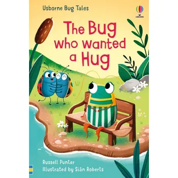 The Bug Who Wanted A Hug - Russell Punter