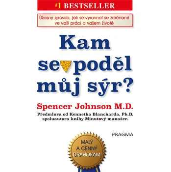 Osobní rozvoj Recenze Kam se poděl můj sýr? - Spencer Johnson (2019, vázaná)