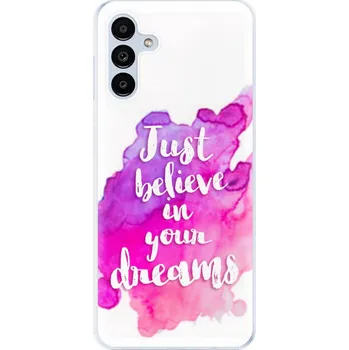 Pouzdro na mobilní telefon Odolné silikonové pouzdro iSaprio - Believe - Samsung Galaxy A13 5G