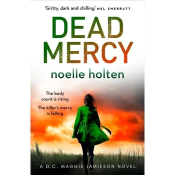 Populárně naučná literatura pro dospělé Dead Mercy - Holten, Noelle