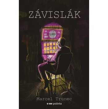 Závislák - Marcel Trunec (2022,…