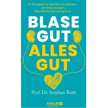 Blase gut - alles gut - Stephan Roth
