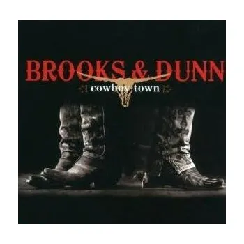 Hudba Brooks &amp; Dunn: Cowboy Town