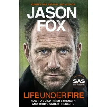 Literární biografie Life Under Fire - Middleton, Anthony; Fox, Jason; Ollerton, Matthew; MacLachlan, Colin [EN] (2021, Měkká, Transworld Publishers Ltd)