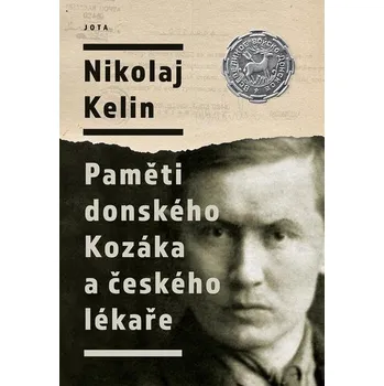 Paměti donského Kozáka a českého lékaře…