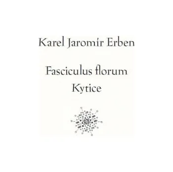 Poezie Fasciculus florum / Kytice – Karel Jaromír Erben