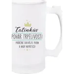 Korbel na pivo - matné sklo s potiskem Půllitr - Tatínkův pohár trpělivosti