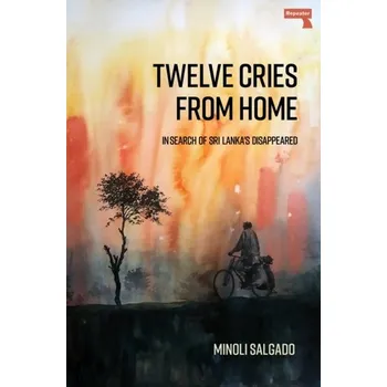 Cestování Twelve Cries From Home - Salgado, Minoli