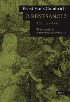 Umění O renesanci 2 - Ernst Hans Gombrich (2022, pevná)